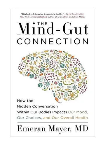 The Mind-Gut Connection by Emeran Mayer