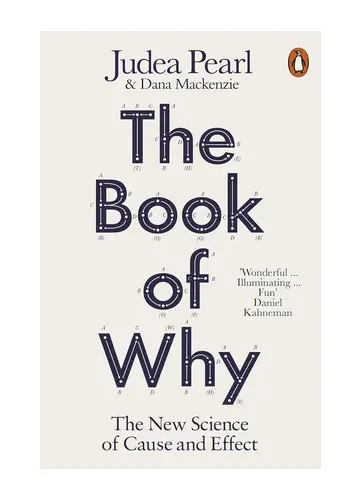 The Book of Why by Judea Pearl & Dana Mackenzie