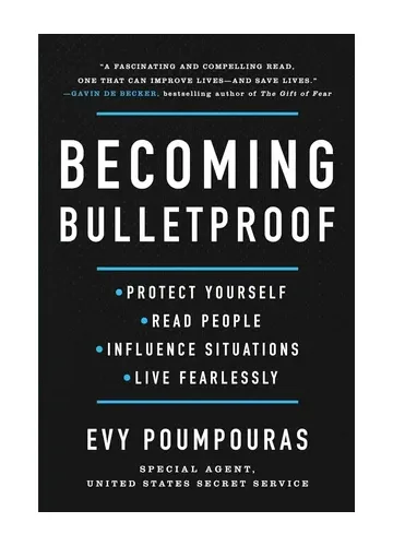 Becoming Bulletproof by Evy Poumpouras