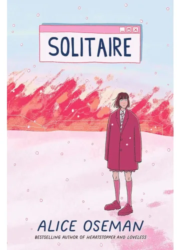 Solitaire by Oseman Alice