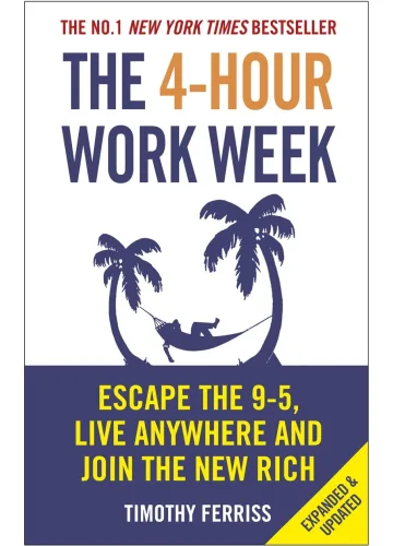 The 4-Hour Work Week by Timothy Ferriss