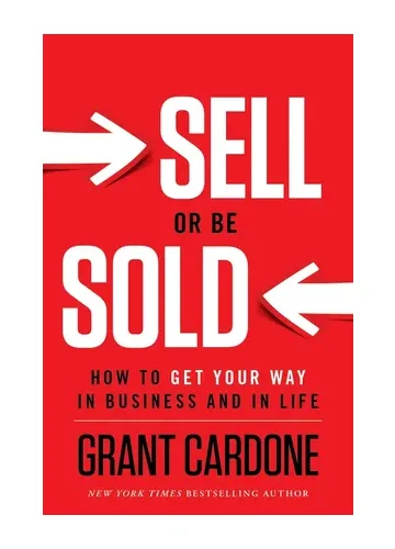 Sell or Be Sold by Grant Cardone