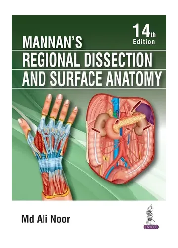 Mannan's Regional Dissection and Surface Anatomy by Md Ali Noor