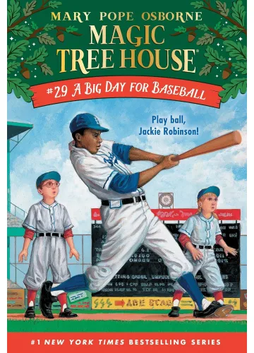 A Big Day for Baseball (Magic Tree House, #29) by Mary Pope Osborne