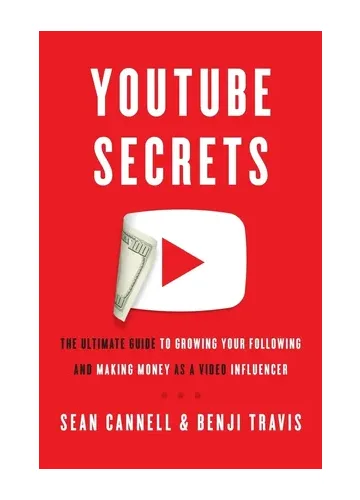 YouTube Secrets by Sean Cannell & Benji Travis