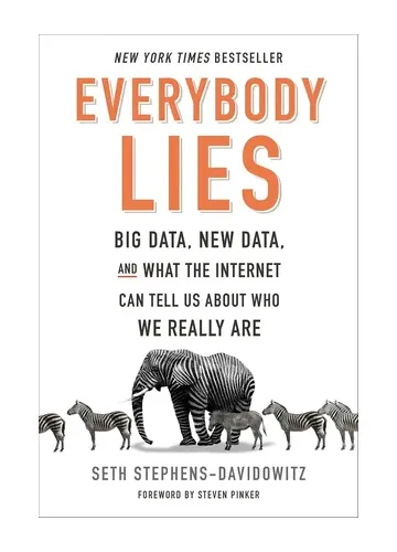 Everybody Lies by Seth Stephens-Davidowitz