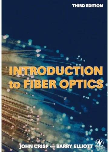 Introduction to Fiber Optics by John Crisp