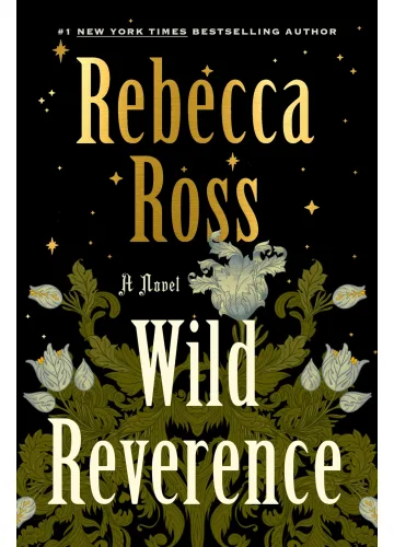Wild ​Reverence by Rebecca Ross