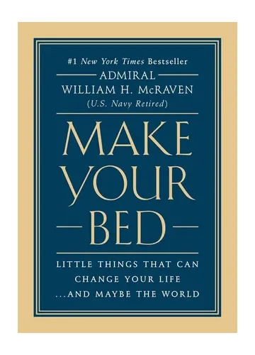 Make Your Bed by William H. McRaven