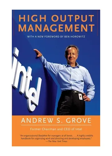 High Output Management by Andrew S. Grove