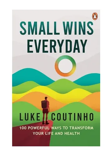 Small Wins Every Day by Luke Coutinho