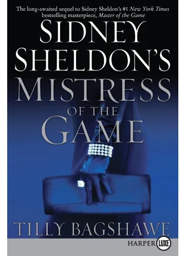 Mistress of the Game (The Game, #2) by Sidney Sheldon & Tilly Bagshawe