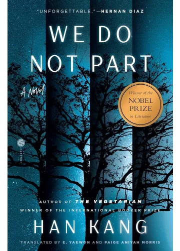 We Do Not Part: A Novel by Han Kang
