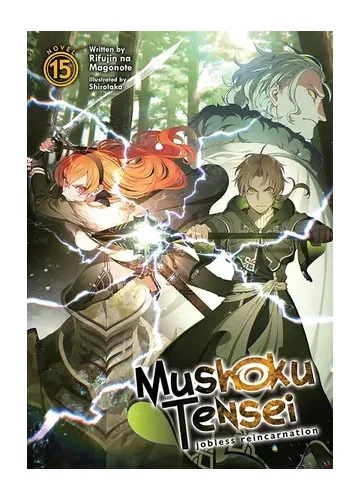 Mushoku Tensei: Jobless Reincarnation (Light Novel) Vol. 15 by Rifujin na Magonote
