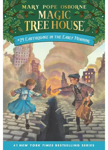 Earthquake in the Early Morning (Magic Tree House, #24) by Mary Pope Osborne