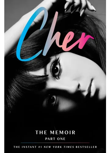 Cher: Part One: The Memoir by Cher