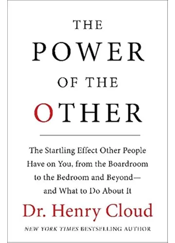 The Power of the Other by Henry Cloud