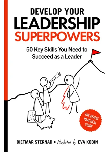 Develop Your Leadership Superpowers by Dietmar Sternad, Eva Kobin