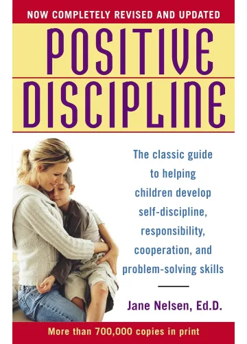 Positive Discipline by Jane Nelsen