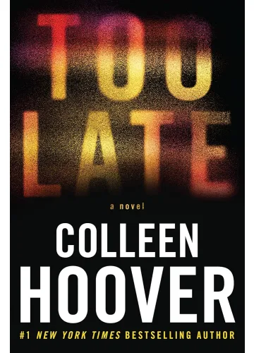 Too Late by Colleen Hoover