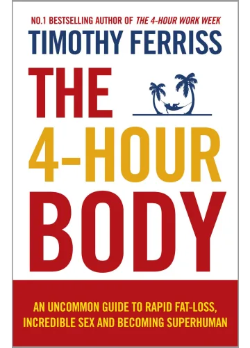 The 4-Hour Body by Timothy Ferriss