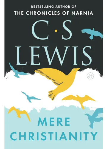Mere Christianity by C.S. Lewis