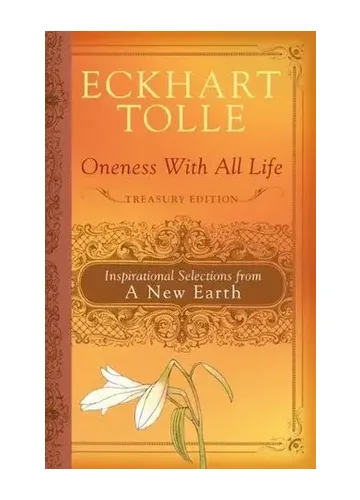 Oneness With All Life by Eckhart Tolle