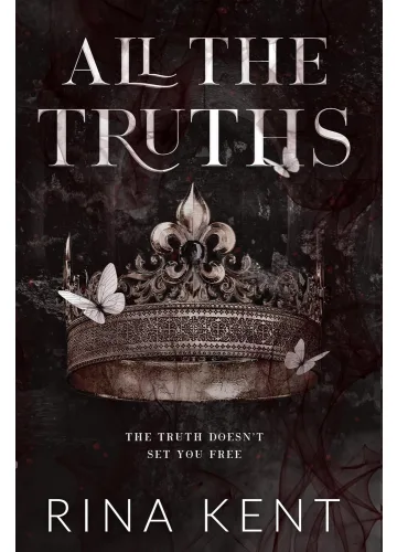 All the Truths (Lies & Truths Duet, #2) by Rina Kent