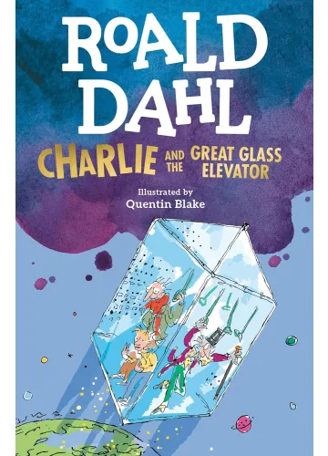 Charlie and the Great Glass Elevator by Roald Dahl