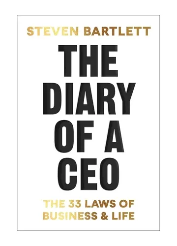 The Diary of a CEO by Steven Bartlett