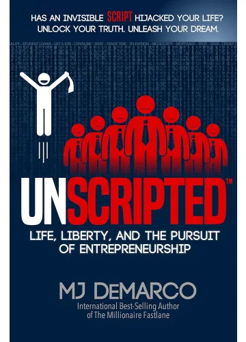 Unscripted by M.J. DeMarco