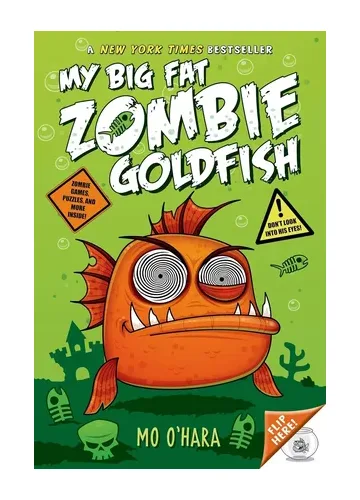 My Big Fat Zombie Goldfish by Mo O'Hara