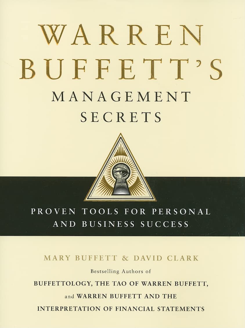 Warren Buffett's Management Secrets by Mary Buffett, David Clark