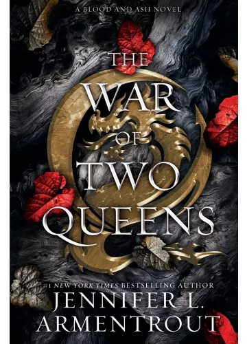 The War of Two Queens (Blood and Ash, #4) by Jennifer L Armentrout