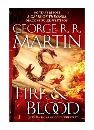 Fire & Blood (A Targaryen History, #1) by George R.R. Martin
