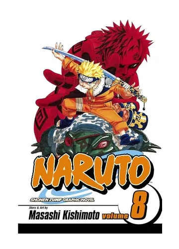 Naruto, Vol. 8: Life-and-Death Battles by Masashi Kishimoto