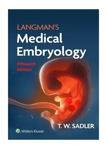 Langman's Medical Embryology by Thomas W. Sadler