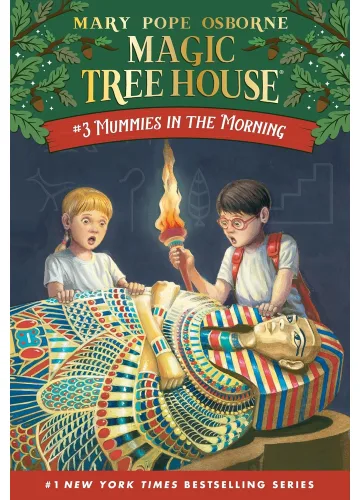 Mummies in the Morning (Magic Tree House, #3) by Mary Pope Osborne