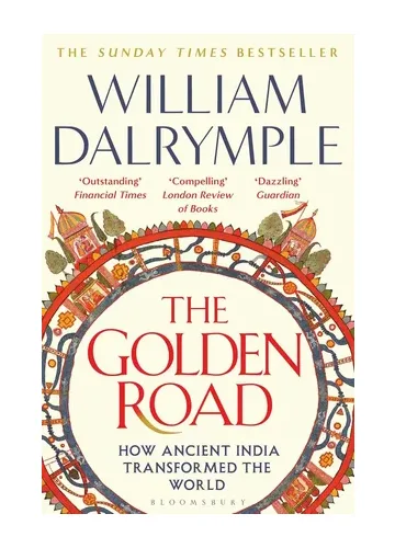 The Golden Road by William Dalrymple