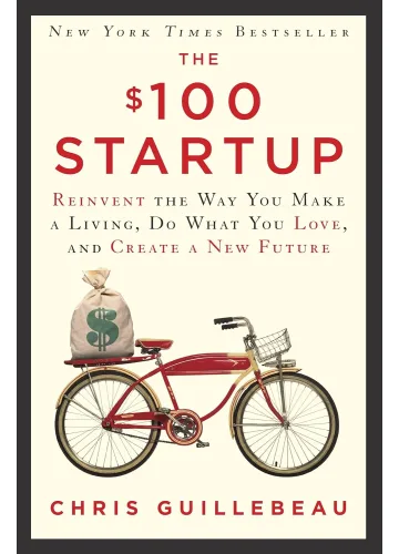 The $100 Startup by Chris Guillebeau