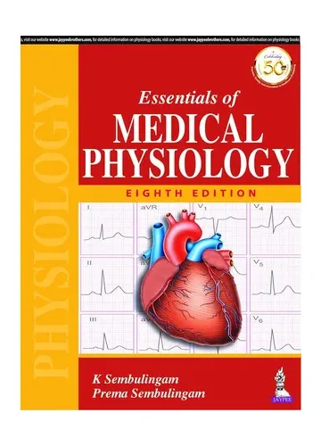 Essentials of Medical Physiology by K Sembulingam