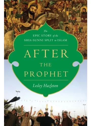 After the Prophet by Lesley Hazleton