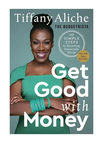 Get Good with Money by Tiffany Aliche
