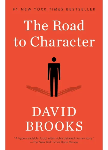 The Road to Character by David Brooks