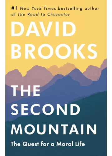 The Second Mountain by David Brooks