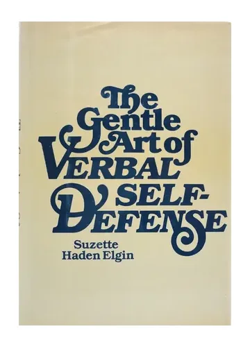 The Gentle Art of Verbal Self-Defense by Suzette Haden Elgin
