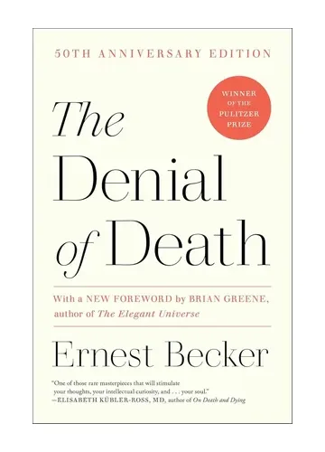The Denial of Death by Ernest Becker