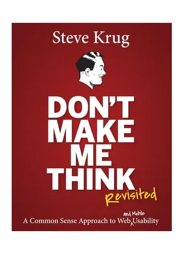 Don't Make Me Think by Steve Krug