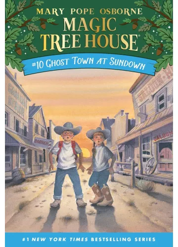 Ghost Town at Sundown (Magic Tree House, #10) by Mary Pope Osborne