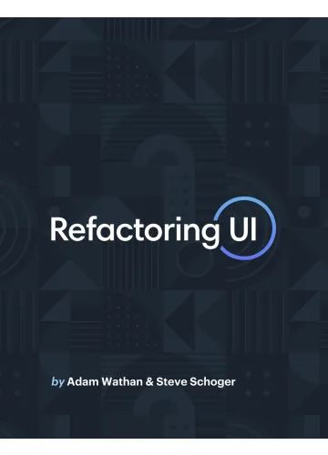 Refactoring UI by Adam Wathan,  Steve Schoger (Color)